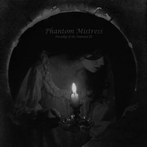 Phantom Mistress : Paradise of the Damned III
